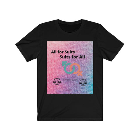 All for Suits, Suits for All Official Shirt